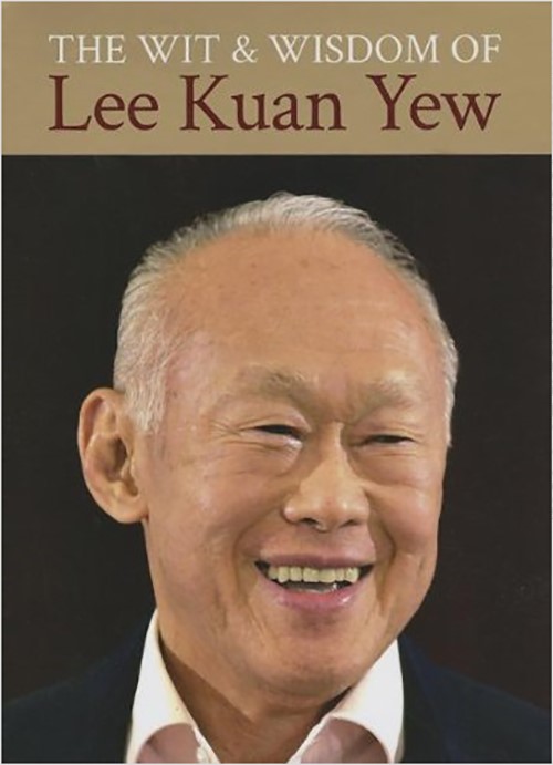 Cover of "The Wit & Wisdom of Lee Kuan Yew"